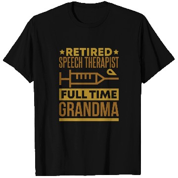 Discover Retired Speech Therapist and Speech Therapy Grandma T-Shirts