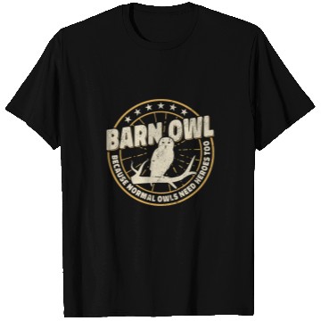 Discover Owl Pet Barn Owl Because Normal Owls need heroes too birdwatcher T-Shirts