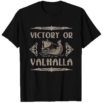 Discover Victory or Valhalla Vikings Warriors Northmen T-Shirts