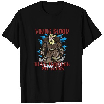 Discover Viking Blood Runs through my Veins Viking Raid 1 T-Shirts