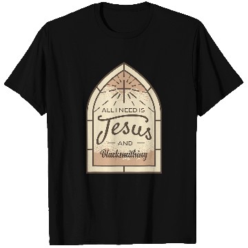 Discover Blacksmith Job I Love Jesus and Blacksmithing Christian Blacksmith T-Shirts