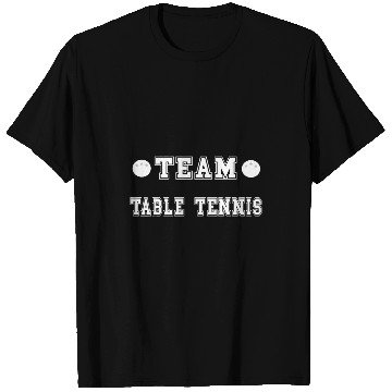 Discover Team Table Tennis Ping Pong Squad Pingpong Ball Crew Group T-Shirts