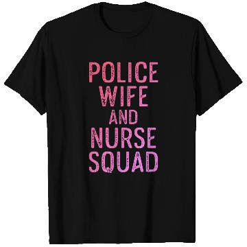 Discover Police Wife nurses Life RN Mom T-Shirts