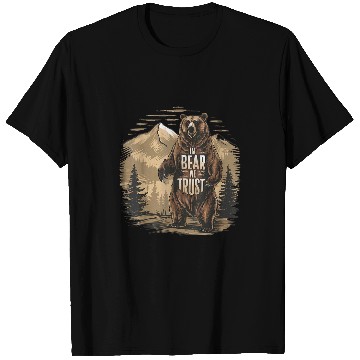 Discover Bear Pet In Bear We Trust Lonely T-Shirts
