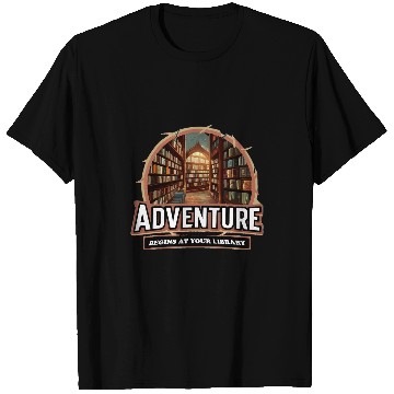 Discover Librarian Job Quote Adventure Begins At Your Library T-Shirts