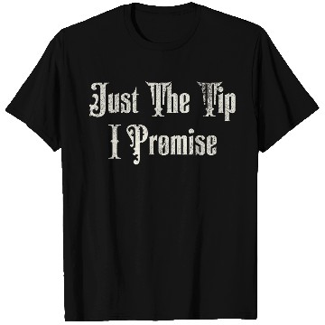 Discover Just the Tip I Promise Funny Tattoo Needle Design 3 T-Shirts