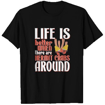 Discover Life is Better Hermit Crabs Cute Hermit Crab T-Shirts