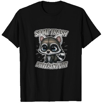 Discover Raccoon Pet Same Trash Diffferent Day Trash Panda Raccoon T-Shirts