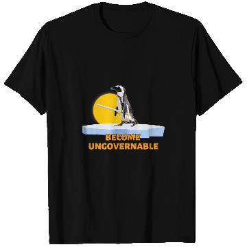 Discover Penguin Pet Become Ungovernable T-Shirts