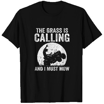 Discover The Grass Is Calling I Must Mow Gardening Grass Lawn Care T-Shirts