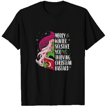 Discover Merry Winter Solstice You Thieving Christian Bastard T-Shirts