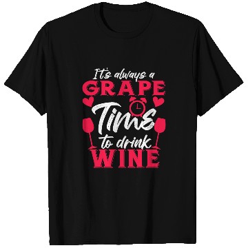 Discover Wines Fun Grape Time To Drink Wines Lover Pun Winemaker Connoisseur 2 T-Shirts