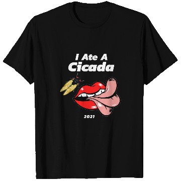 Discover I Ate A Cicada 21 T-Shirts