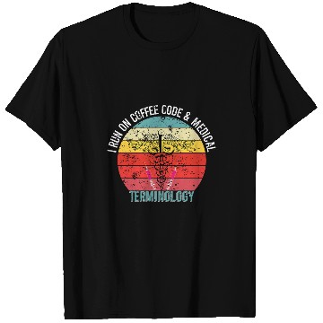 Discover Coffee Fun Run on Coffee Code and medicals Terminology medicals Coders T-Shirts