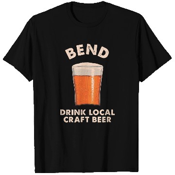 Discover Beer Fun Bend Drink Local Craft Beer Oregon Drinking OR Alcoholic T-Shirts