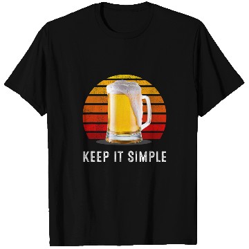Discover Beer Fun Keep It Simple Mug Of Beer Casual Drinking T-Shirts