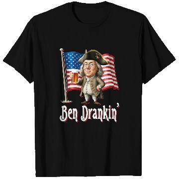 Discover Beer Fun Ben Drankin Benjamin Franklin Drinking A Beer T-Shirts