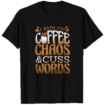 Discover Coffee Fun Run on Coffee Chaos Cuss Words Java Lover Men Women T-Shirts