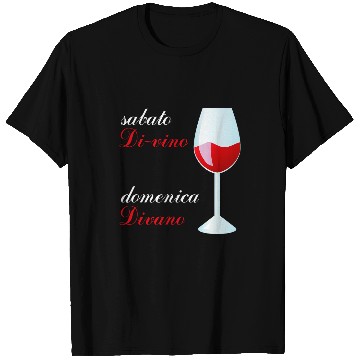 Discover Wines Fun Saturday Sunday Sofa Funny Phrase Alcohol T-Shirts