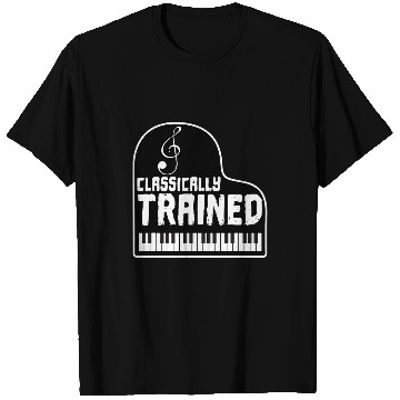 Discover A classically trained music lover pianist keyboard player T-Shirts