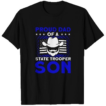 Discover Proud Dad Of A State Trooper Son State Trooper T-Shirts