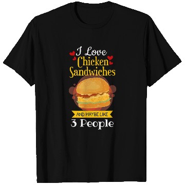 Discover Chicken Lover Funny Chicken Sandwich   Sarcastic Chicken Burger T-Shirts