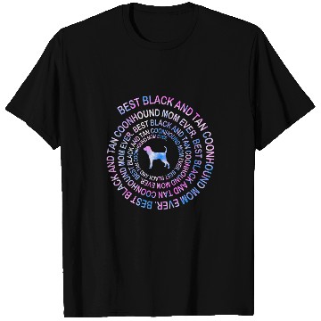 Discover bests Black And Tan Coonhound Mom Ever Tie Dye Spiral T-Shirts