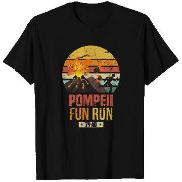 Discover Pompeii Fun Run Funny Historical Volcano Lovers Joke T-Shirts