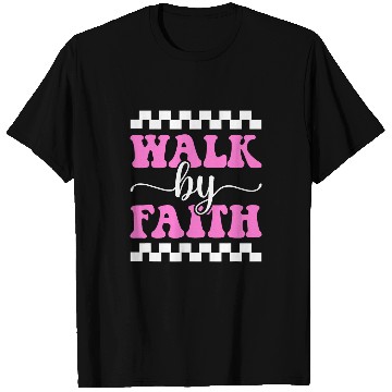 Discover Walk By Faith Not By Sight God Jesus Christian T-Shirts