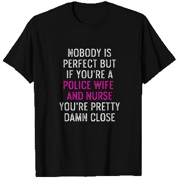 Discover Police Wife nurses Life RN Mom 37 T-Shirts