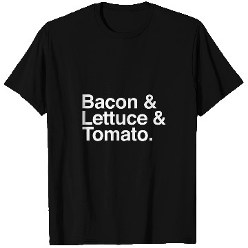 Discover Lacrosse Gift Bacon and Lettuce and Tomato BLT T-Shirts