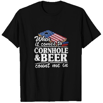 Discover Beer Fun When It Comes To Cornhole Beer Count Me In Funny Cornhole T-Shirts