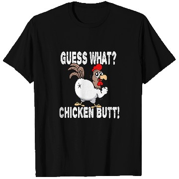 Discover Chicken Lover Guess What Chicken Butt Funny Saying Jokes Lover T-Shirts
