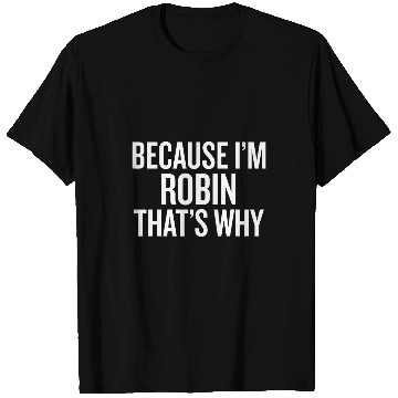 Discover Lacrosse Gift Because Im ROBIN Thats Why Funny T-Shirts