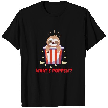 Discover Sloth Pet Popcorn whats Poppin funny Sloths Cinema Evening 2 T-Shirts