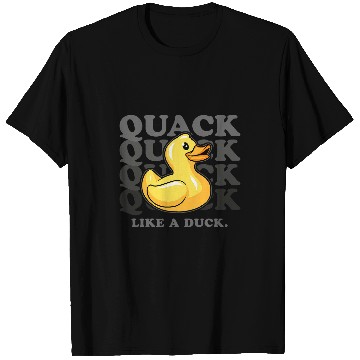 Discover Duck Pet Quack Like A Duck Yellow Rubber Ducky T-Shirts