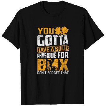 Discover You Gotta Have A Solid Physique For BMX Dont Forget That T-Shirts
