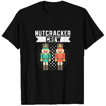 Discover Ballet Dance Nutcracker Crew T-Shirts