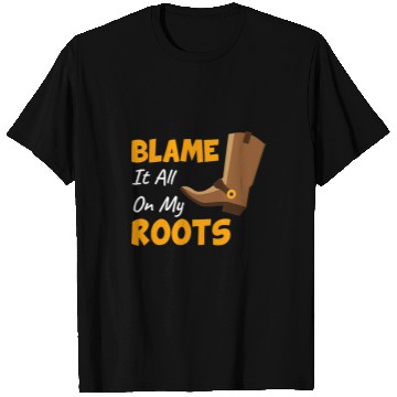 Discover Blame It All On My Roots Country Music Lover T-Shirts