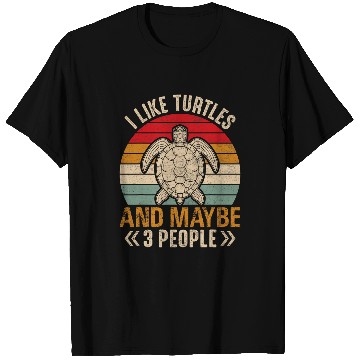 Discover Turtle Pet Ocean Turtle Shell I Like Turtles and Maybe 3 People T-Shirts
