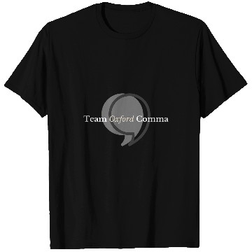Discover English Teacher Correcting Your Grammar Team Oxford Comma T-Shirts