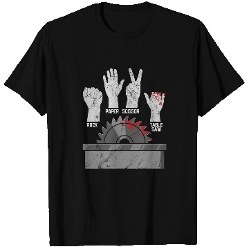 Discover Woodworking Rock Paper Scissors Table Saw Woodworking 2 Carpenter T-Shirts