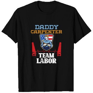 Discover Woodworking Awesome Daddy Carpenter Team Labor Day Carpenter T-Shirts