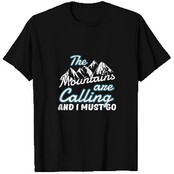 Discover Skiing Ski Gift The Mountains Are Calling And I Must Go T-Shirts