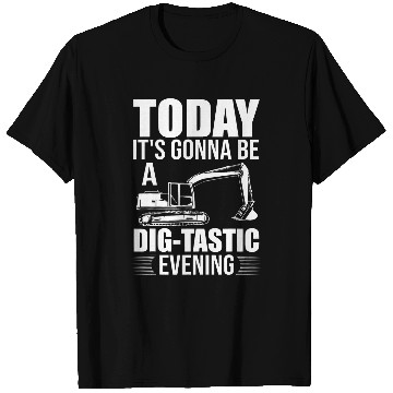 Discover Excavator Driver Excavator Worker Excavator Sand Digger 21 T-Shirts