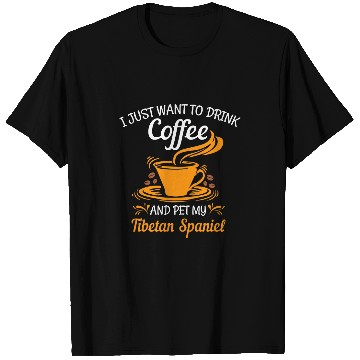 Discover Drink coffee and pet my Tibetan Spaniel fun T-Shirts