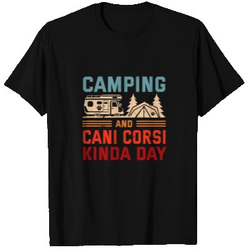 Discover Camping and Cani Corsi Kinda Day Cane Corso Camper Dog Breed 1 T-Shirts