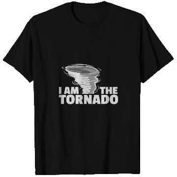 Discover I Am The Tornado Storm Chaser Meteorologist Hurricanes T-Shirts