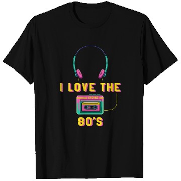Discover I Love The 80s Music Lover Era vintages Musician Retro 1980 T-Shirts