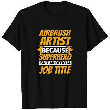 Discover AIRBRUSH ARTIST Funny Humor Gift T-Shirts